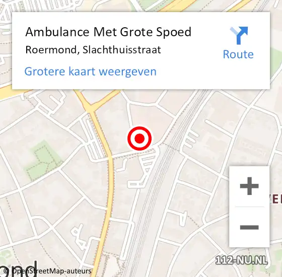 Locatie op kaart van de 112 melding: Ambulance Met Grote Spoed Naar Roermond, Slachthuisstraat op 10 maart 2024 15:08