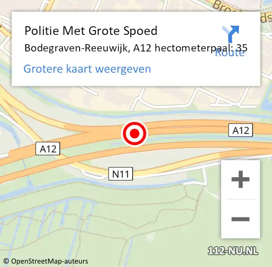Locatie op kaart van de 112 melding: Politie Met Grote Spoed Naar Bodegraven-Reeuwijk, A12 hectometerpaal: 35 op 11 maart 2024 15:32
