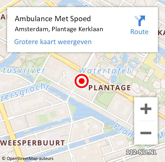 Locatie op kaart van de 112 melding: Ambulance Met Spoed Naar Amsterdam, Plantage Kerklaan op 11 maart 2024 21:24