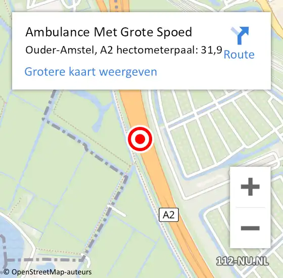 Locatie op kaart van de 112 melding: Ambulance Met Grote Spoed Naar Ouder-Amstel, A2 hectometerpaal: 31,9 op 17 maart 2024 19:00
