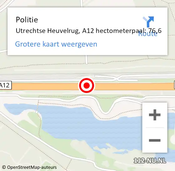 Locatie op kaart van de 112 melding: Politie Utrechtse Heuvelrug, A12 hectometerpaal: 76,6 op 25 maart 2024 07:46