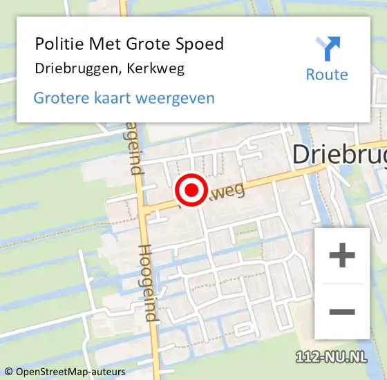Locatie op kaart van de 112 melding: Politie Met Grote Spoed Naar Driebruggen, Kerkweg op 29 maart 2024 17:38
