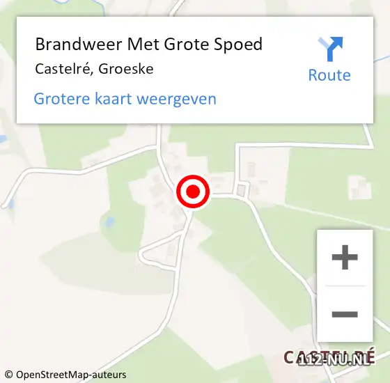 Locatie op kaart van de 112 melding: Brandweer Met Grote Spoed Naar Castelré, Groeske op 30 maart 2024 18:25