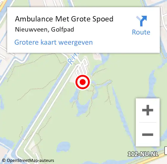 Locatie op kaart van de 112 melding: Ambulance Met Grote Spoed Naar Nieuwveen, Golfpad op 3 april 2024 20:27