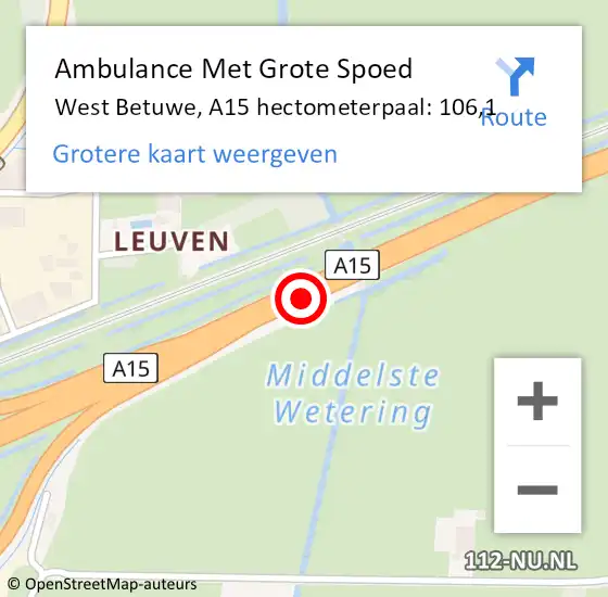 Locatie op kaart van de 112 melding: Ambulance Met Grote Spoed Naar West Betuwe, A15 hectometerpaal: 106,1 op 5 april 2024 12:04