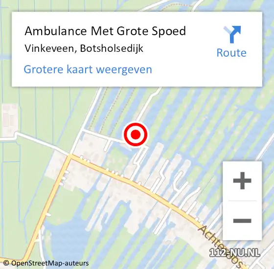 Locatie op kaart van de 112 melding: Ambulance Met Grote Spoed Naar Vinkeveen, Botsholsedijk op 13 april 2024 05:48