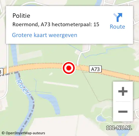Locatie op kaart van de 112 melding: Politie Roermond, A73 hectometerpaal: 15 op 18 april 2024 09:59