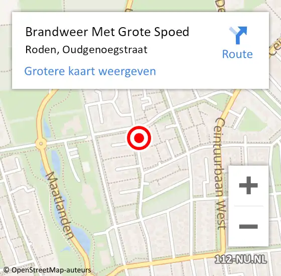 Locatie op kaart van de 112 melding: Brandweer Met Grote Spoed Naar Roden, Oudgenoegstraat op 18 april 2024 21:57