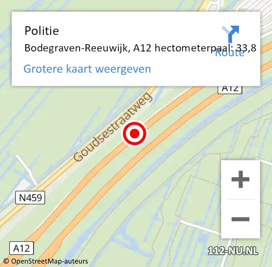 Locatie op kaart van de 112 melding: Politie Bodegraven-Reeuwijk, A12 hectometerpaal: 33,8 op 19 april 2024 13:28