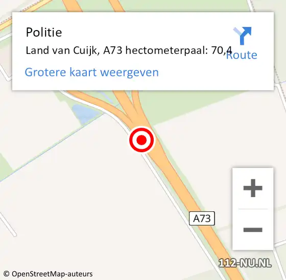Locatie op kaart van de 112 melding: Politie Land van Cuijk, A73 hectometerpaal: 70,4 op 22 april 2024 21:37