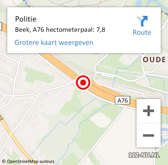 Locatie op kaart van de 112 melding: Politie Beek, A76 hectometerpaal: 7,8 op 27 april 2024 09:37