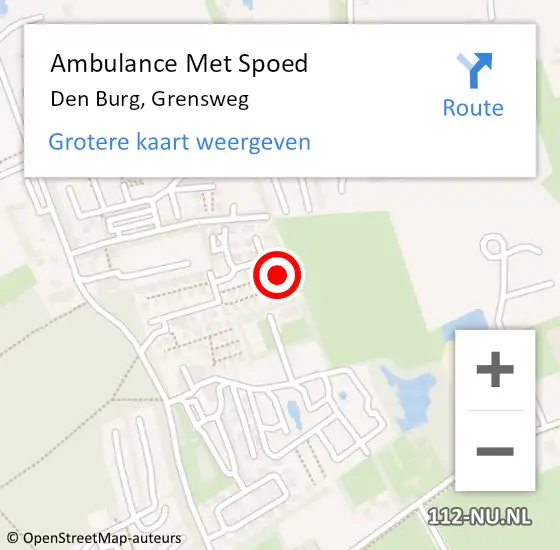 Locatie op kaart van de 112 melding: Ambulance Met Spoed Naar Den Burg, Grensweg op 27 april 2024 12:47