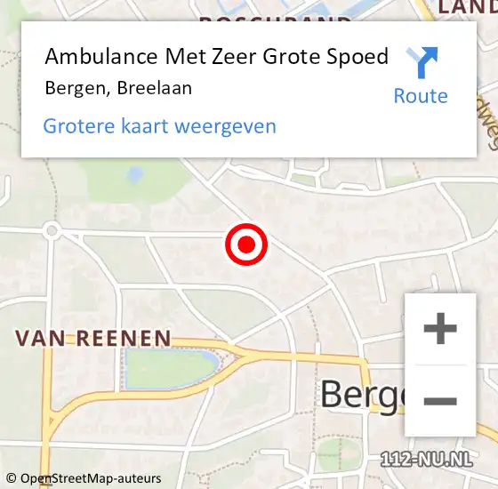 Locatie op kaart van de 112 melding: Ambulance Met Zeer Grote Spoed Naar Bergen, Breelaan op 27 april 2024 16:35