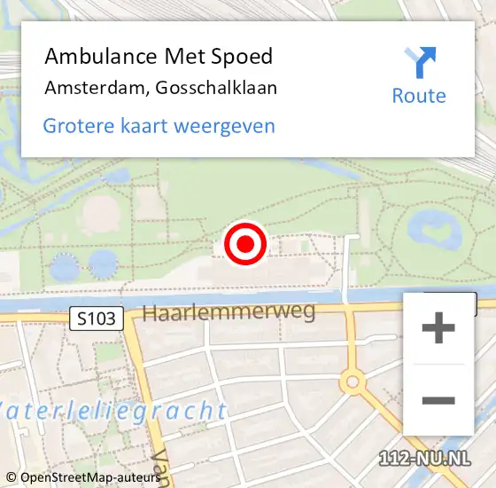 Locatie op kaart van de 112 melding: Ambulance Met Spoed Naar Amsterdam, Gosschalklaan op 27 april 2024 19:21
