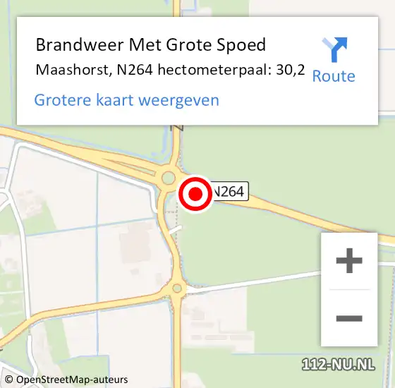 Locatie op kaart van de 112 melding: Brandweer Met Grote Spoed Naar Maashorst, N264 hectometerpaal: 30,2 op 28 april 2024 20:10