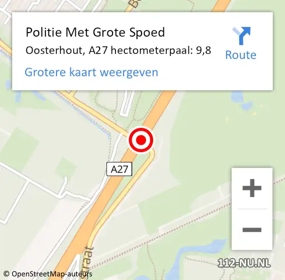 Locatie op kaart van de 112 melding: Politie Met Grote Spoed Naar Oosterhout, A27 hectometerpaal: 9,8 op 29 april 2024 14:18