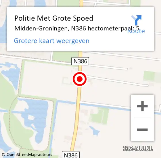 Locatie op kaart van de 112 melding: Politie Met Grote Spoed Naar Midden-Groningen, N386 hectometerpaal: 5 op 29 april 2024 15:59