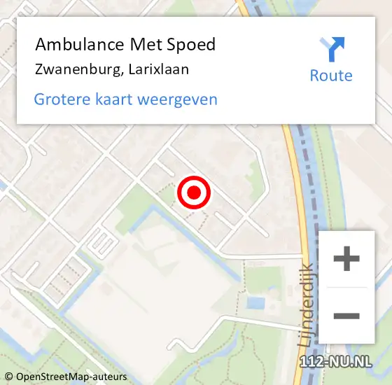 Locatie op kaart van de 112 melding: Ambulance Met Spoed Naar Zwanenburg, Larixlaan op 1 mei 2024 08:29