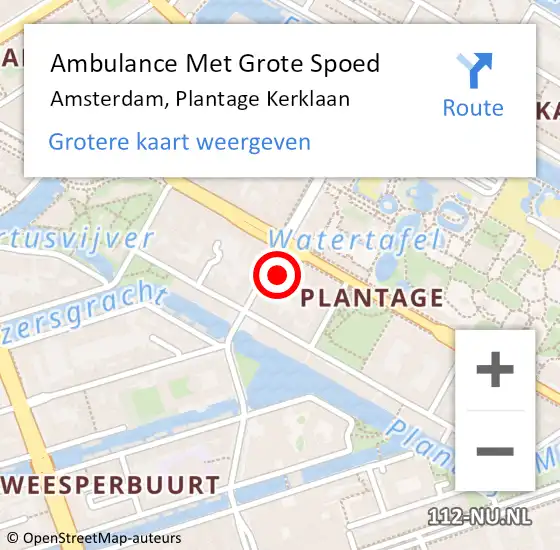 Locatie op kaart van de 112 melding: Ambulance Met Grote Spoed Naar Amsterdam, Plantage Kerklaan op 1 mei 2024 13:17