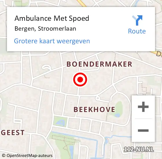 Locatie op kaart van de 112 melding: Ambulance Met Spoed Naar Bergen, Stroomerlaan op 1 mei 2024 14:34