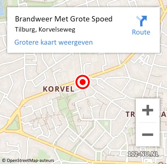 Locatie op kaart van de 112 melding: Brandweer Met Grote Spoed Naar Tilburg, Korvelseweg op 1 mei 2024 18:28