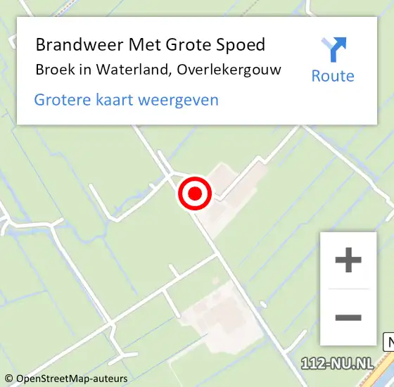 Locatie op kaart van de 112 melding: Brandweer Met Grote Spoed Naar Broek in Waterland, Overlekergouw op 1 mei 2024 19:51