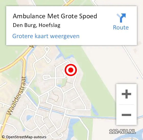 Locatie op kaart van de 112 melding: Ambulance Met Grote Spoed Naar Den Burg, Hoefslag op 5 mei 2024 11:15