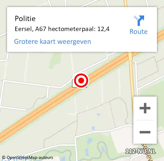 Locatie op kaart van de 112 melding: Politie Eersel, A67 hectometerpaal: 12,4 op 5 mei 2024 21:07