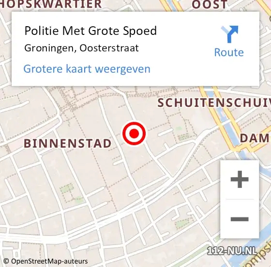Locatie op kaart van de 112 melding: Politie Met Grote Spoed Naar Groningen, Oosterstraat op 6 mei 2024 00:42