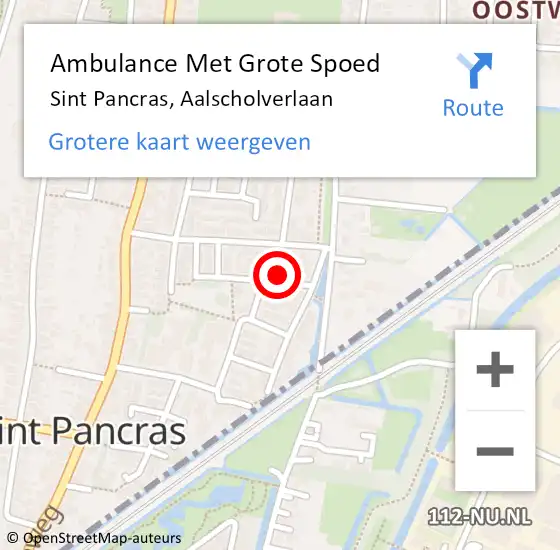 Locatie op kaart van de 112 melding: Ambulance Met Grote Spoed Naar Sint Pancras, Aalscholverlaan op 6 mei 2024 03:42