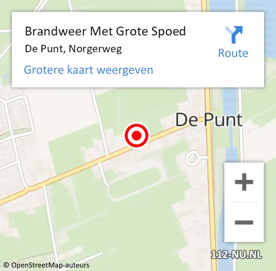 Locatie op kaart van de 112 melding: Brandweer Met Grote Spoed Naar De Punt, Norgerweg op 6 mei 2024 05:08