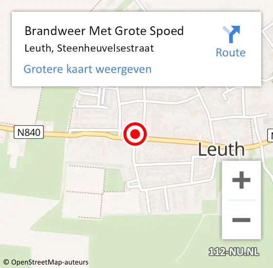 Locatie op kaart van de 112 melding: Brandweer Met Grote Spoed Naar Leuth, Steenheuvelsestraat op 6 mei 2024 10:14