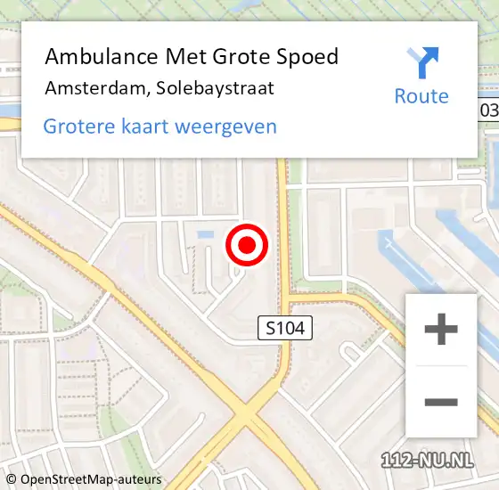 Locatie op kaart van de 112 melding: Ambulance Met Grote Spoed Naar Amsterdam, Solebaystraat op 6 mei 2024 12:18