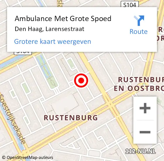 Locatie op kaart van de 112 melding: Ambulance Met Grote Spoed Naar Den Haag, Larensestraat op 7 mei 2024 04:52