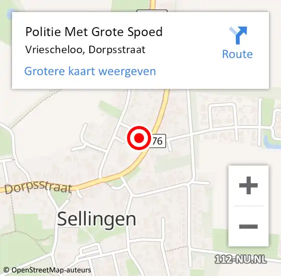 Locatie op kaart van de 112 melding: Politie Met Grote Spoed Naar Vriescheloo, Dorpsstraat op 7 mei 2024 11:26