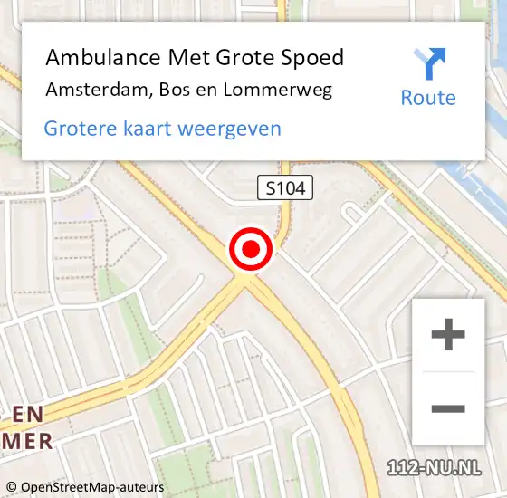 Locatie op kaart van de 112 melding: Ambulance Met Grote Spoed Naar Amsterdam, Bos en Lommerweg op 7 mei 2024 16:25