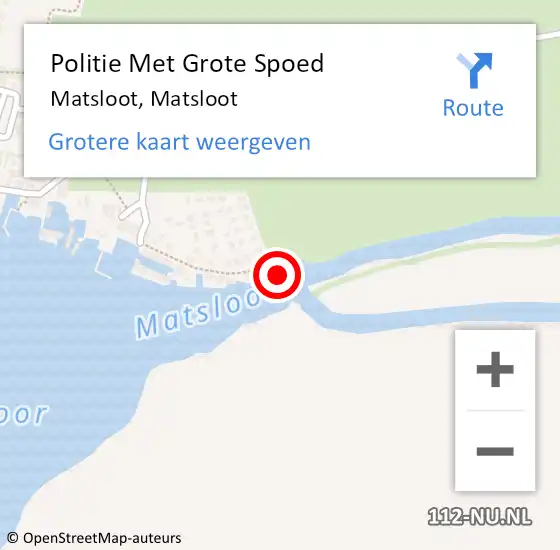 Locatie op kaart van de 112 melding: Politie Met Grote Spoed Naar Matsloot, Matsloot op 8 mei 2024 11:15