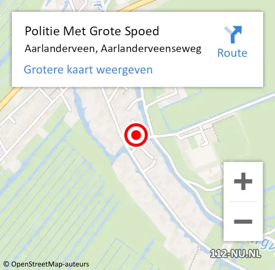 Locatie op kaart van de 112 melding: Politie Met Grote Spoed Naar Aarlanderveen, Aarlanderveenseweg op 9 mei 2024 19:18