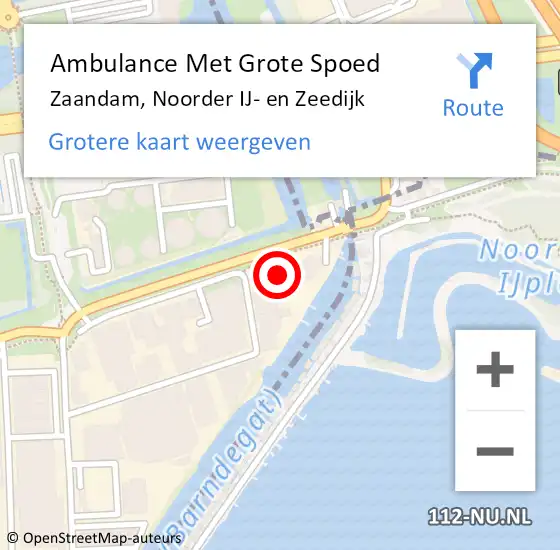 Locatie op kaart van de 112 melding: Ambulance Met Grote Spoed Naar Zaandam, Noorder IJ- en Zeedijk op 10 mei 2024 13:07