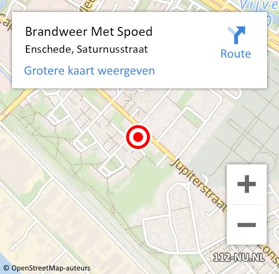 Locatie op kaart van de 112 melding: Brandweer Met Spoed Naar Enschede, Saturnusstraat op 12 mei 2024 09:40