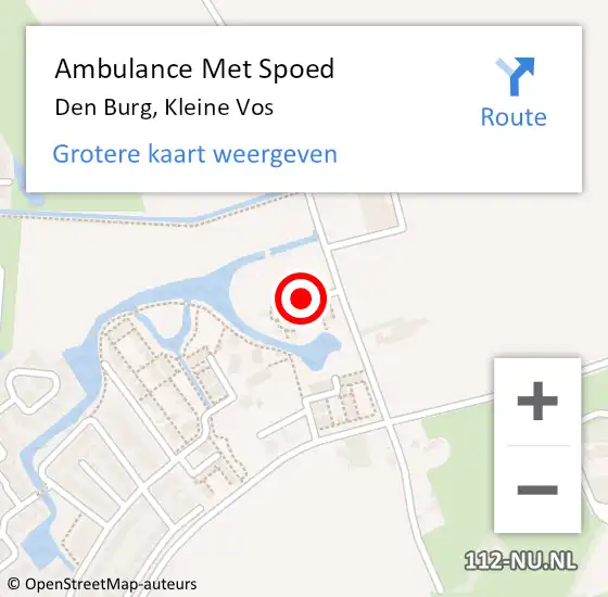 Locatie op kaart van de 112 melding: Ambulance Met Spoed Naar Den Burg, Kleine Vos op 12 mei 2024 10:47
