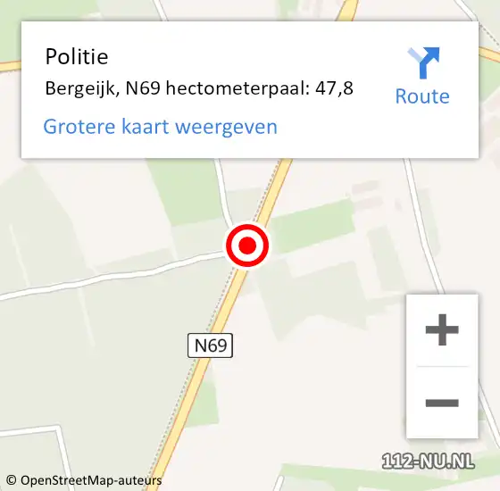 Locatie op kaart van de 112 melding: Politie Bergeijk, N69 hectometerpaal: 47,8 op 12 mei 2024 11:35