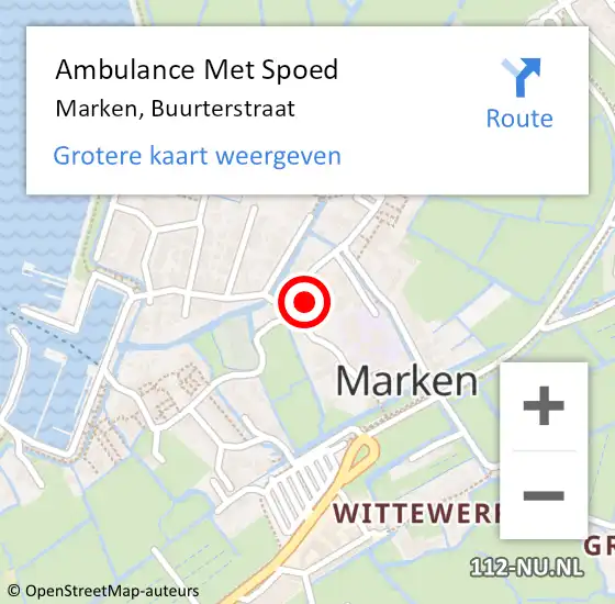 Locatie op kaart van de 112 melding: Ambulance Met Spoed Naar Marken, Buurterstraat op 13 mei 2024 04:50