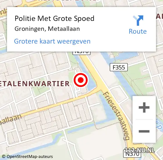 Locatie op kaart van de 112 melding: Politie Met Grote Spoed Naar Groningen, Metaallaan op 13 mei 2024 15:30