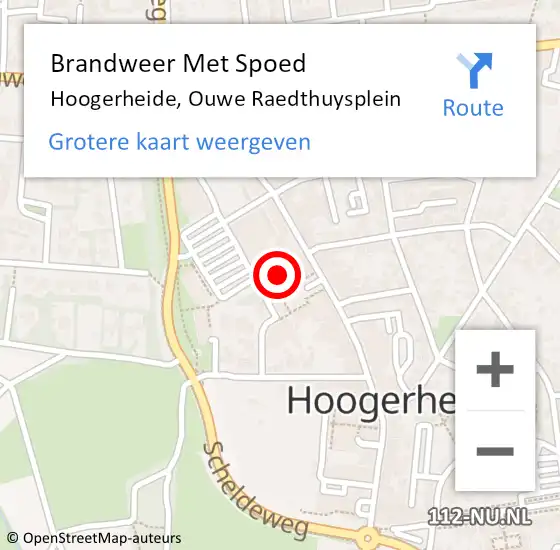 Locatie op kaart van de 112 melding: Brandweer Met Spoed Naar Hoogerheide, Ouwe Raedthuysplein op 13 mei 2024 17:58