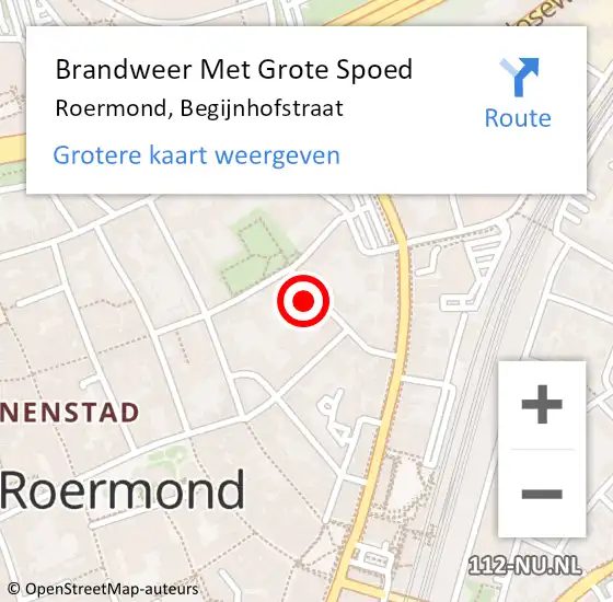 Locatie op kaart van de 112 melding: Brandweer Met Grote Spoed Naar Roermond, Begijnhofstraat op 14 mei 2024 00:23