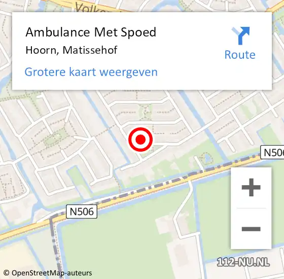 Locatie op kaart van de 112 melding: Ambulance Met Spoed Naar Hoorn, Matissehof op 14 mei 2024 10:29