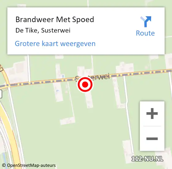 Locatie op kaart van de 112 melding: Brandweer Met Spoed Naar De Tike, Susterwei op 14 mei 2024 15:54