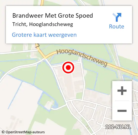 Locatie op kaart van de 112 melding: Brandweer Met Grote Spoed Naar Tricht, Hooglandscheweg op 14 mei 2024 16:36