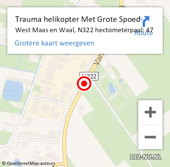 Locatie op kaart van de 112 melding: Trauma helikopter Met Grote Spoed Naar West Maas en Waal, N322 hectometerpaal: 47 op 15 mei 2024 07:56